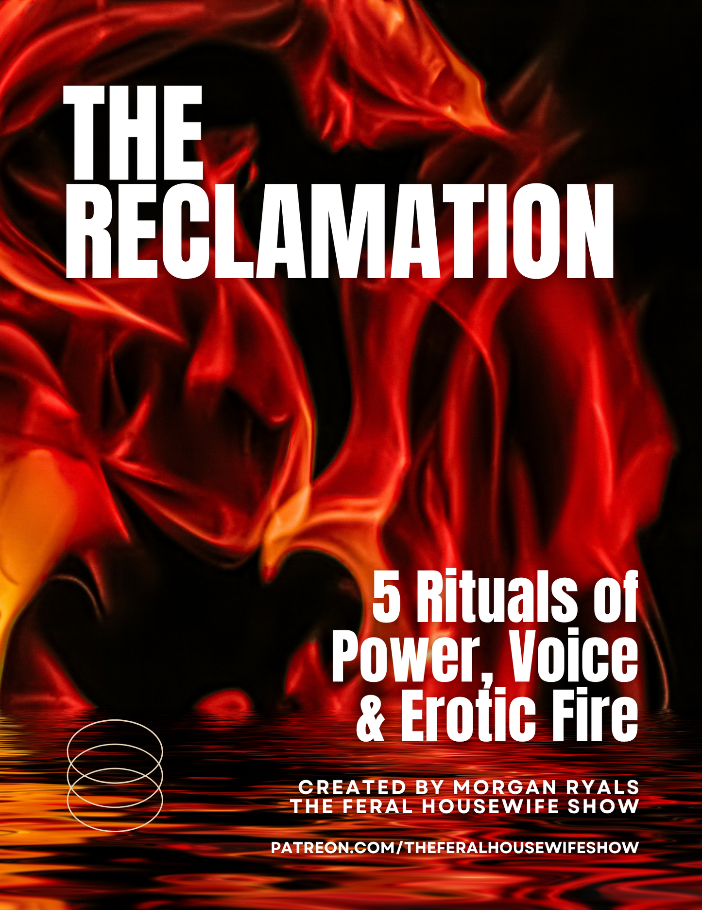 The Reclamation: 5 Rituals of Power, Voice & Erotic Fire (Digital Ritual Guide)