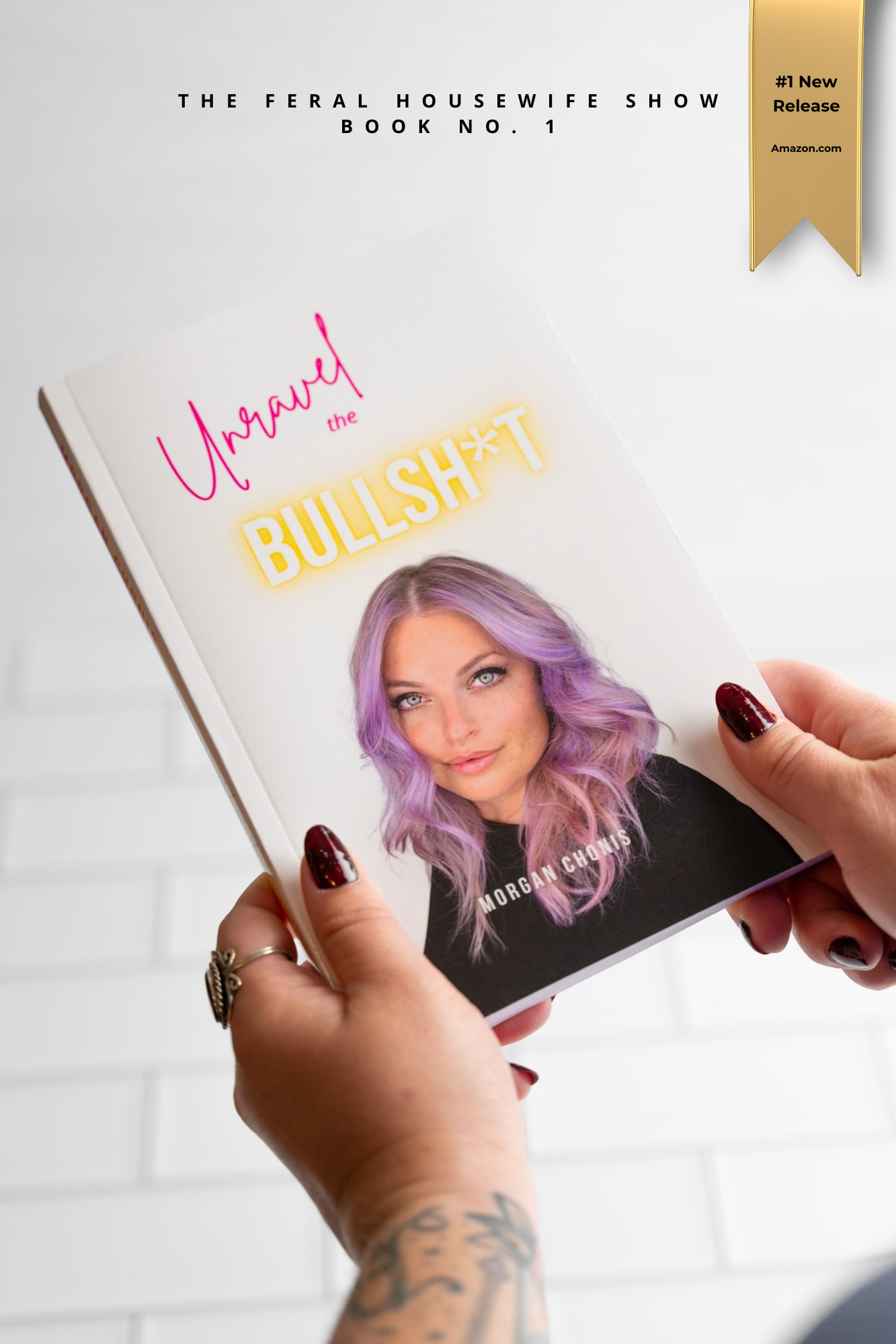 Signed Copy: Unravel the Bullsh*t