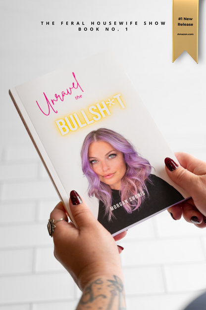 Signed Copy: Unravel the Bullsh*t